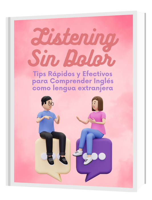 Listening Sin Dolor: Tips Rápidos y Efectivos para Comprender Inglés como lengua extranjera